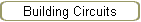 Building Circuits