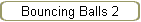 Bouncing Balls 2