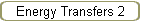 Energy Transfers 2