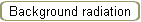 Background radiation