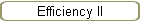 Efficiency II