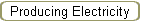 Producing Electricity