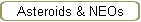 Asteroids & NEOs