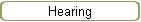 Hearing